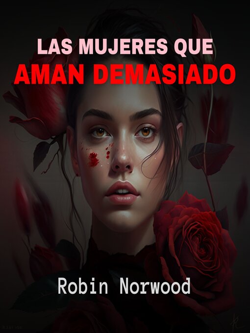 Cover image for Las Mujeres que Aman Demasiado